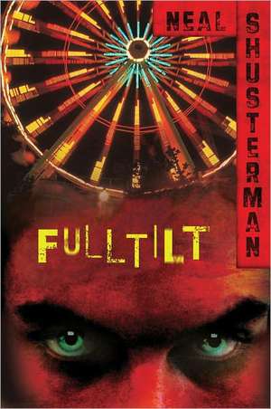 Full Tilt de Neal Shusterman