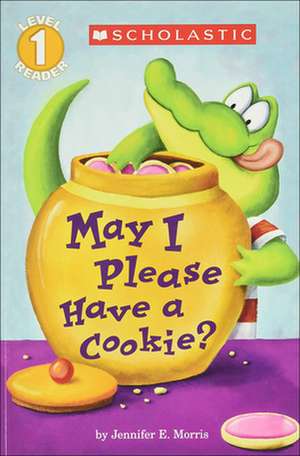 May I Please Have a Cookie? de Jennifer E. Morris