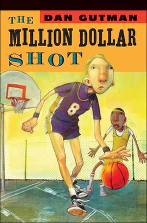 The Million Dollar Shot de Dan Gutman