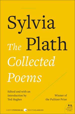 The Collected Poems of Sylvia Plath de Sylvia Plath