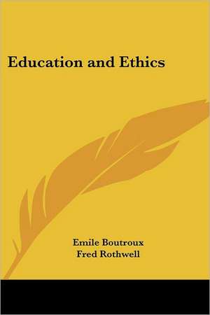 Education and Ethics de Boutroux Emile
