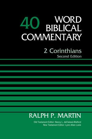 2 Corinthians, Volume 40: Second Edition de Ralph P. Martin