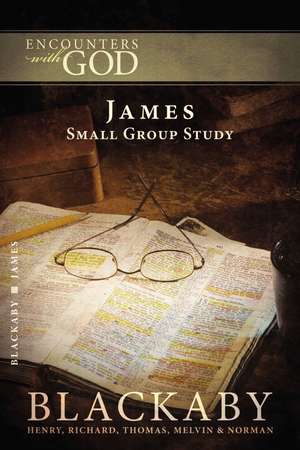 James: A Blackaby Bible Study Series de Henry Blackaby