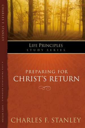 Preparing for Christ's Return de Charles F. Stanley