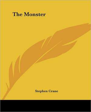 The Monster de Stephen Crane