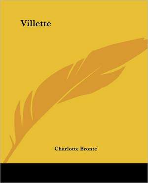Villette de Charlotte Bronte