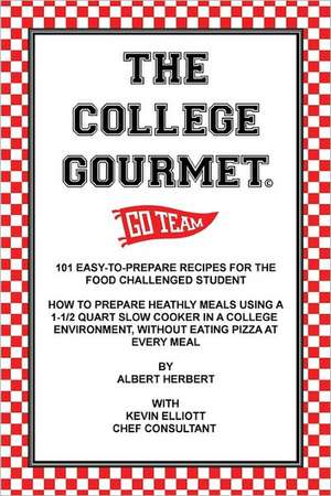 The College Gourmet: A Survival Guide for Female Scientists and Engineers de Albert Herbert