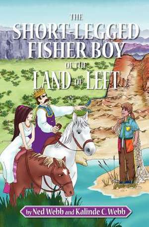 The Short-Legged Fisher Boy of the Land of Left: The Story of Recon 2/502 de Ned Webb