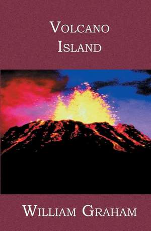 Volcano Island de William Graham