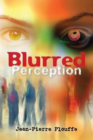 Blurred Perception: 'Unwinding the Mind' de Jean-Pierre Plouffe