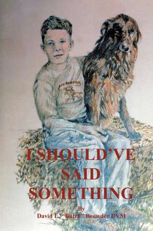I Should'Ve Said Something de David L. Browder