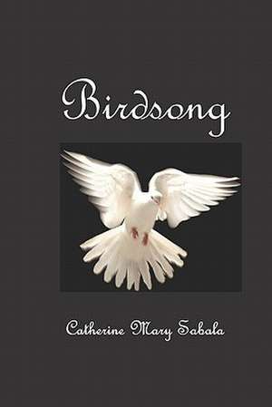 Birdsong: What the Bible Says about Finances de Catherine Mary Sabala