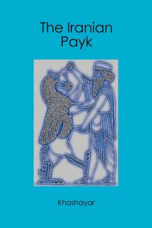 The Iranian Payk: The Evil One de Khashayar