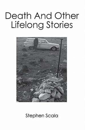 Death and Other Lifelong Stories: In the Alaskan Bush de Stephen Scala