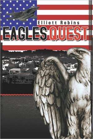 Eagles Quest: Book 2 de Elliott Robins