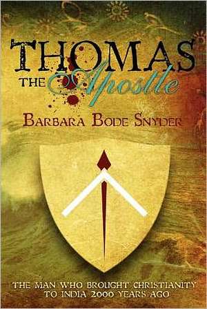 Thomas the Apostle: Policy Tools, Training Issues and Communication Strategies for HR and Legal Professionals de Barbara Bode Snyder