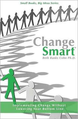 Changesmart: Sermons from Big Canoe Chapel de Beth Banks Cohn