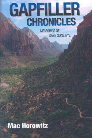 Gapfiller Chronicles de MAC Horowitz