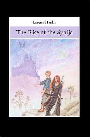 The Rise of the Synija: The Ultimate Collection of Ribald, Raunchy and Provocative Quotations de Lorena Hanks