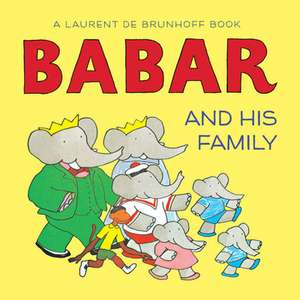 Babar and His Family de LAURENT DE BRUNHOFF