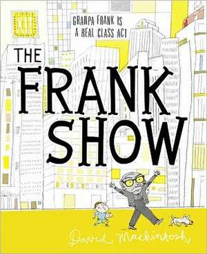 The Frank Show de David Mackintosh