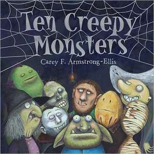 Ten Creepy Monsters de Carey F. Armstrong-Ellis