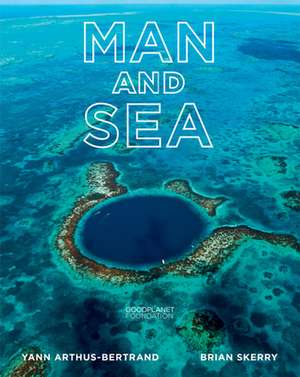 Man and Sea de Yann Arthus-Bertrand