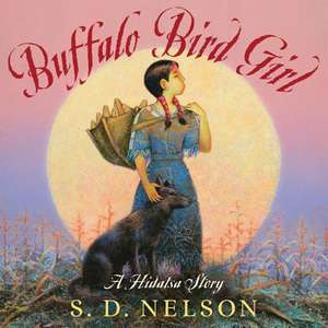 Buffalo Bird Girl de S. D. Nelson