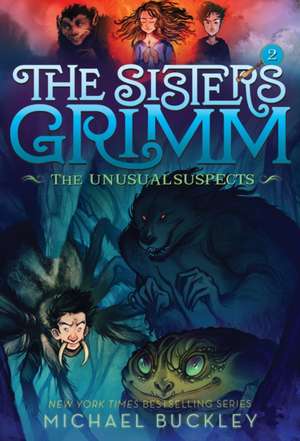 Sisters Grimm: Book Two: The Unusual Suspects (10th anniversary reissue) de Michael Buckley