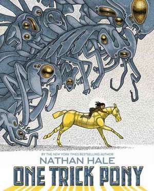 One Trick Pony de Nathan Hale