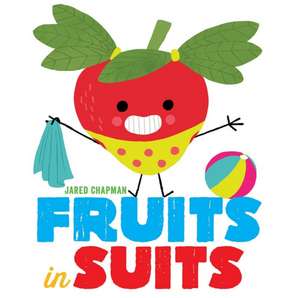 Fruits in Suits de Jared Chapman