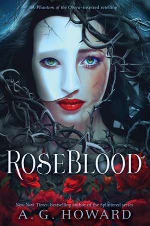 Roseblood de A. G. Howard