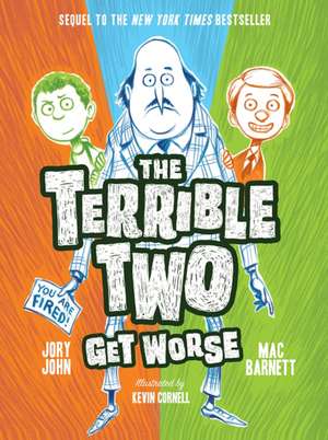 The Terrible Two Get Worse de Mac Barnett