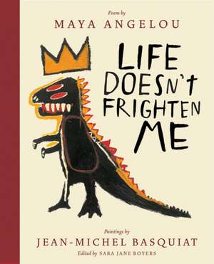 Life Doesn't Frighten Me de Maya Angelou