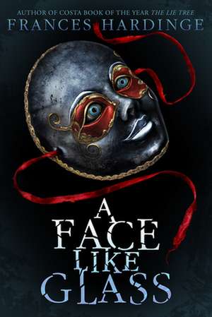 A Face Like Glass de Frances Hardinge