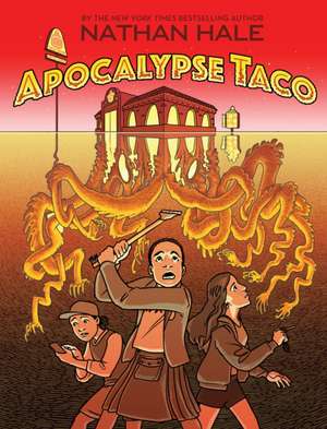 Apocalypse Taco de Nathan Hale