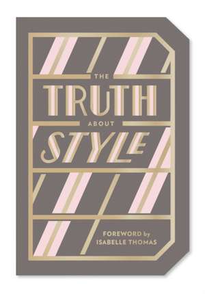 The Truth about Style de Abrams Noterie