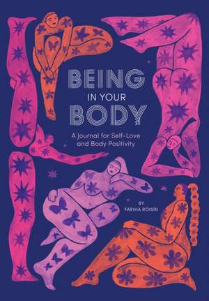 Being in Your Body Guided Journal de Fariha Róisín