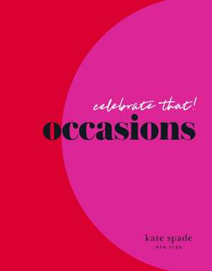 kate spade new york celebrate that: occasions de Kate Spade New York