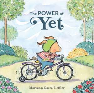 The Power of Yet de Maryann Cocca-Leffler