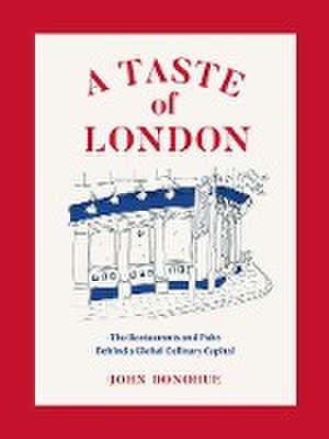 A Taste of London de John Donohue