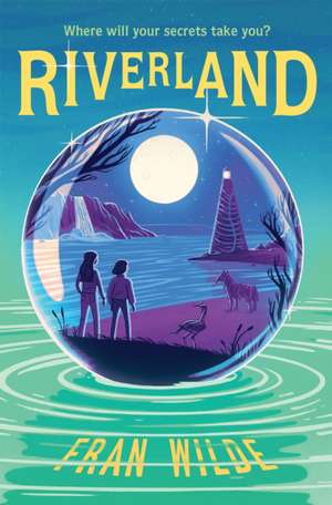 Riverland de Fran Wilde