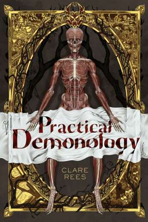 Practical Demonology de Clare Rees