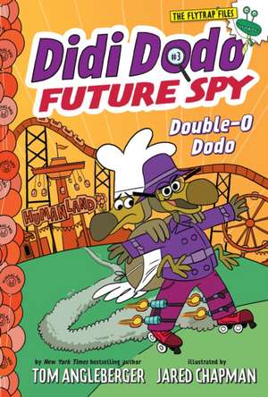 Didi Dodo, Future Spy: Double-O Dodo (Didi Dodo, Future Spy #3) de Tom Angleberger