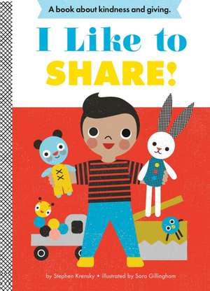 I Like to Share! de Stephen Krensky