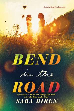 Bend in the Road de Sara Biren