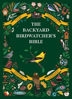 The Backyard Birdwatcher's Bible de Paul Sterry