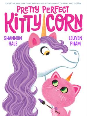 Pretty Perfect Kitty-Corn de Shannon Hale