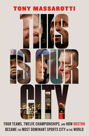 This Is Our City de Tony Massarotti