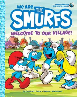 We Are the Smurfs 01: Welcome to Our Village! de Peyo